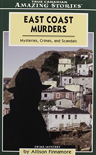 East coast murders : mysteries, crimes, and scandals