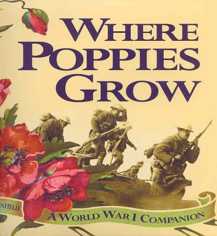 Where poppies grow: a World War 1 Companion