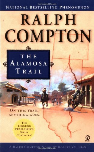 The Alamosa Trail : a Ralph Compton novel