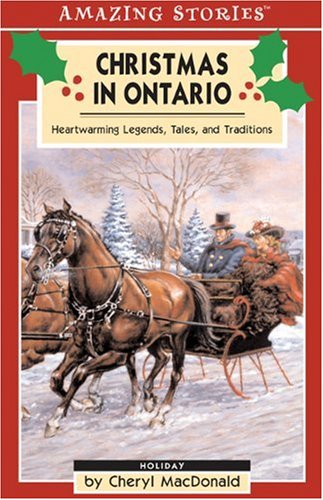 Christmas in Ontario : heartwarming legends, tales, and traditions