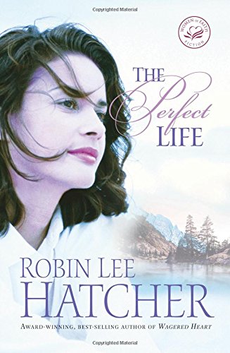 The perfect life : a novel
