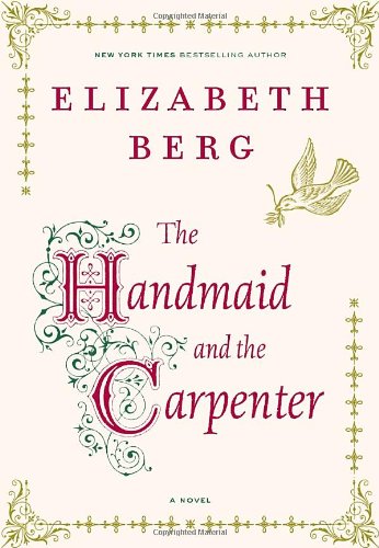 The handmaid and the carpenter : a novel