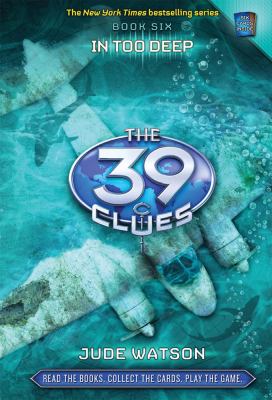 The thirty nine clues : In too deep