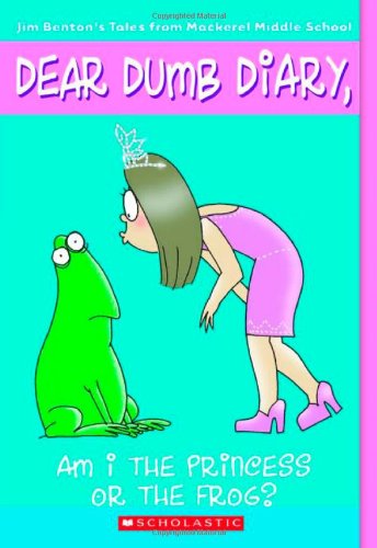 Am I the princess or the frog? : Jim Benton's tales from Mackerel Middle School