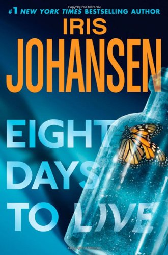 Eight days to live : an Eve Duncan forensics thriller