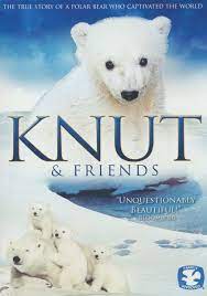 Knut and friends [DVD]