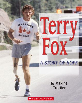 Terry Fox : a story of hope