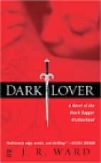 Dark lover : a novel of the Black Dagger Brotherhood