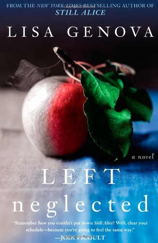 Left neglected : a novel