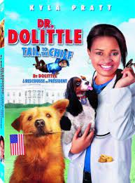 Dr. Dolittle :  Tail to the chief [DVD].