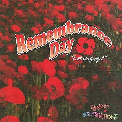 Remembrance Day : "lest we forget"