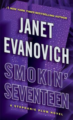 Smokin' seventeen : a Stephanie Plum novel