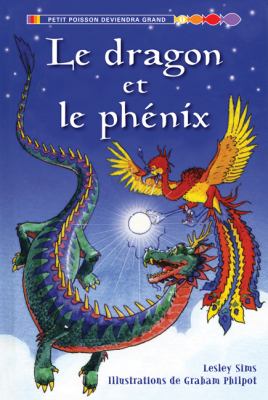 Le dragon et le phenix : conte populaire chinois