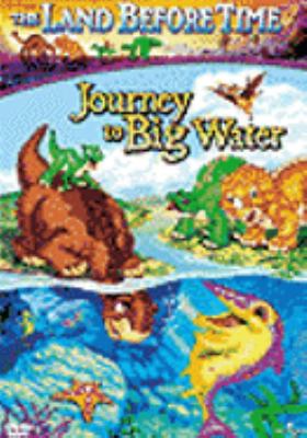 The land before time IX, Journey to big water