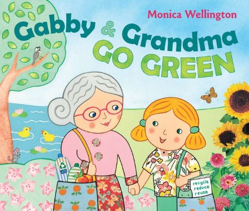 Gabby & Grandma go green