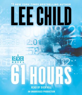61 hours : [a Reacher novel]