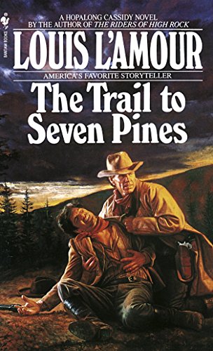 The trail to Seven Pines : a Hopalong Cassidy novel