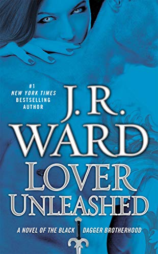 Lover unleashed : a novel of the Black Dagger Brotherhood