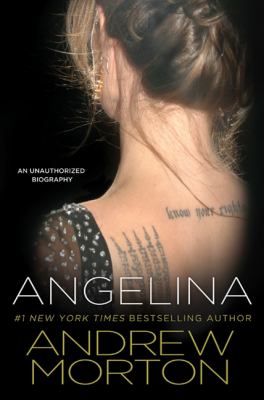 Angelina : an unauthorized biography