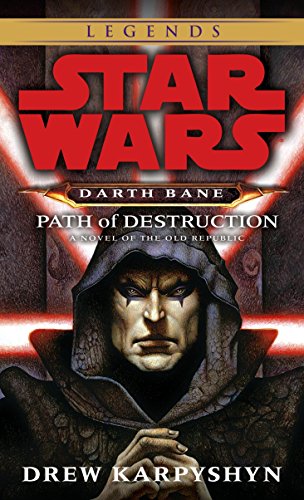 Path of destruction : a novel of the Old Republic