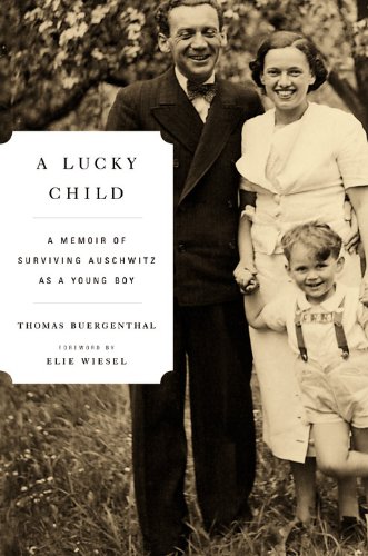 A lucky child : a memoir of surviving Auschwitz as a young boy