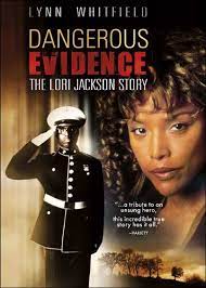 Dangerous evidence [DVD] : the Lori Jackson story