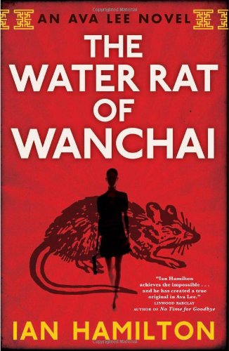 The water rat of Wanchai : an Ava Lee novel