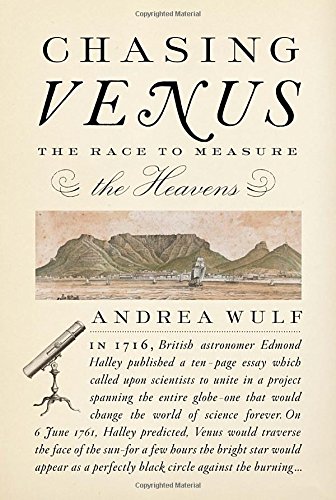 Chasing Venus : the race to measure the heavens