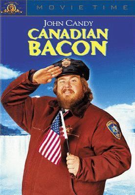 Canadian bacon [DVD]
