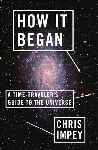 How it began : a time-traveler's guide to the universe