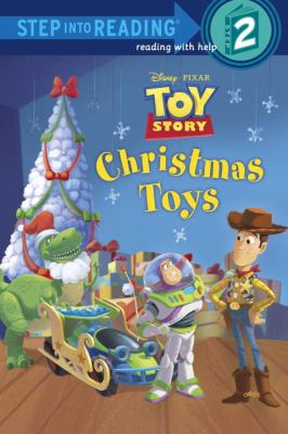 Christmas toys / by Jennifer Liberts Weinberg ; illustrated by the Disney Storybook Artists.