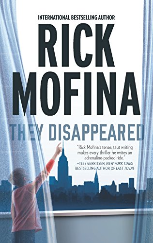 They disappeared / Rick Mofina.