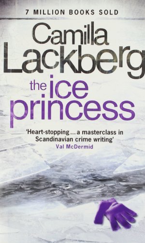 The ice princess / Camilla Lackberg ; translated from the Swedish by Steven T. Murray.
