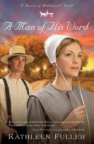 A man of his word : a hearts of Middlefield novel