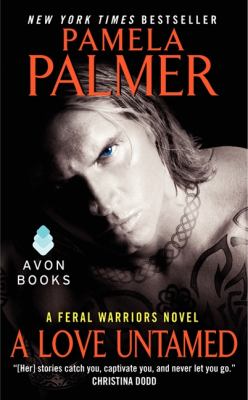 A love untamed : a feral warriors novel