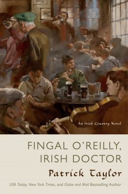 Fingal O'Reilly, Irish doctor : an Irish country novel
