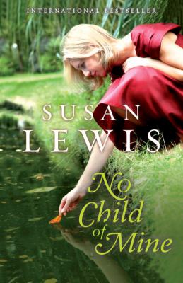 No child of mine : a novel