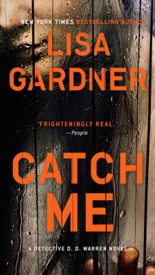 Catch me : a Detective D. D. Warren novel