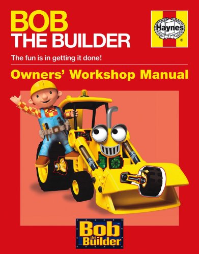 Bob the Builder : owners' workshop manual