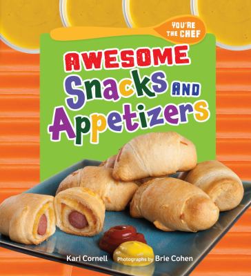 Awesome snacks and appetizers