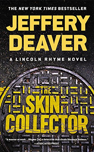 The skin collector : a Lincoln Rhyme novel