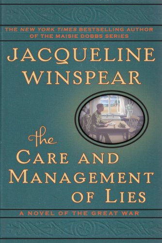 The care and management of lies : a novel of the Great War