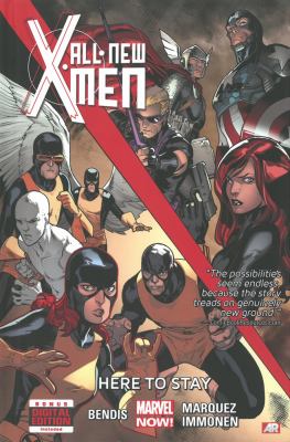 All-new X-Men : Here to stay. Vol. 2 /