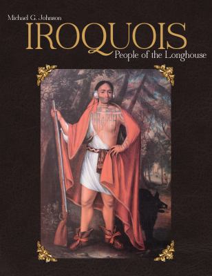Iroquois : people of the longhouse
