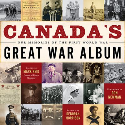 Canada's Great War album : our memories of the First World War