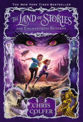 The Land of Stories : the Enchantress returns