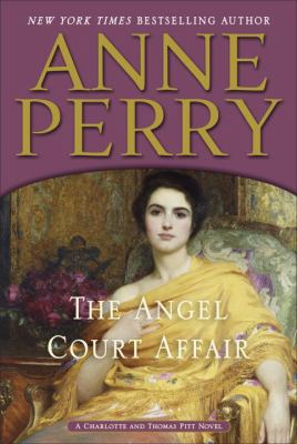 The angel court affair : a Charlotte and Thomas Pitt novel