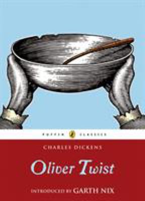 Oliver Twist ; introduced by Garth Nix
