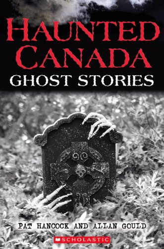 Haunted Canada ghost stories / Pat Hancock and Allan Gould ; illustrations by Andrej Krystoforski.