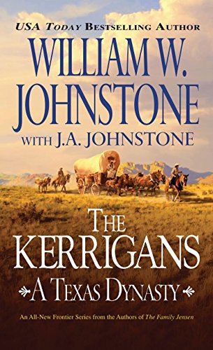 The Kerrigans : a Texas dynasty